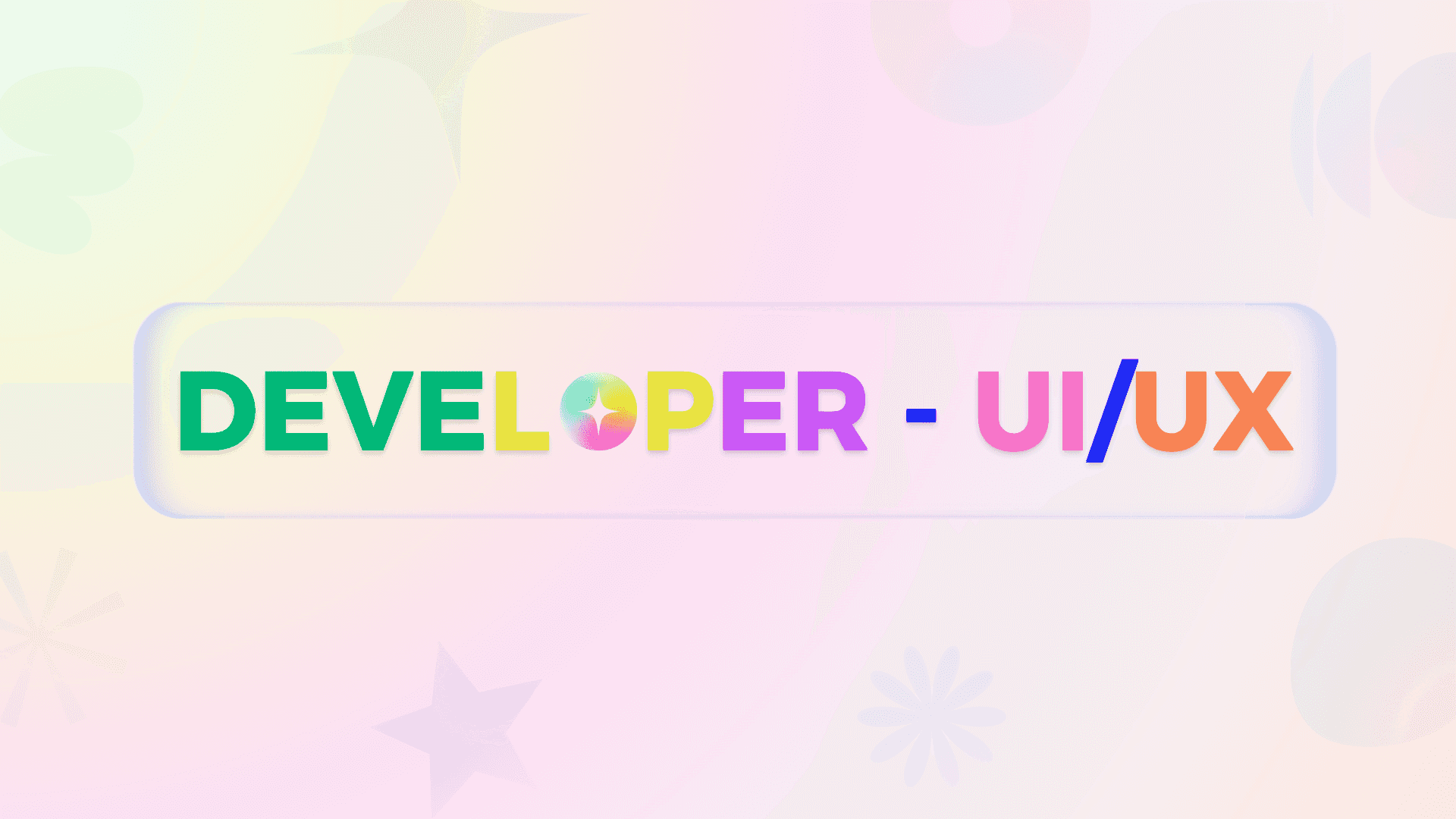 UI/UX qua góc nhìn của Developer: Dev giỏi không chỉ code chuẩn
